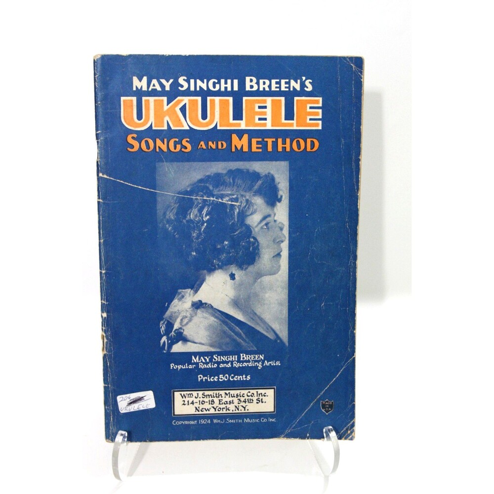 May Singhi Breen The Ukulele Lady Songs and Mehod Instruction Book Vintage 1924